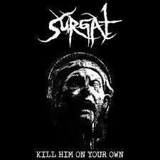 surgat-kill-him-on-your-own